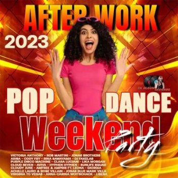 постер к After Work: Weekend Pop Dance Party (2023) MP3