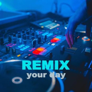 постер к Remix Your Day (2023) MP3