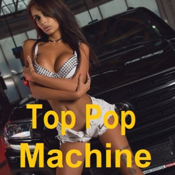 постер к Top Pop Machine (2023) MP3