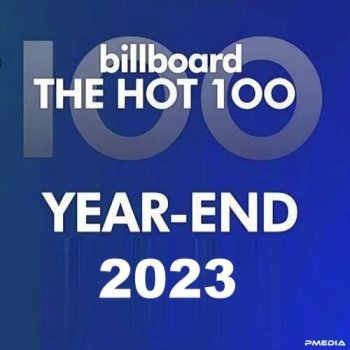 постер к Billboard 2023 Year End Charts Hot 100 Songs (2023) MP3