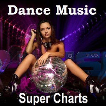 постер к Dance Music - Super Charts (2023) MP3