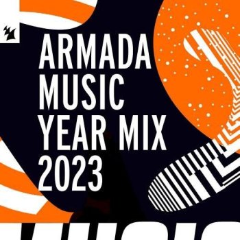 постер к Armada Music 2023 Year Mix (2023) MP3