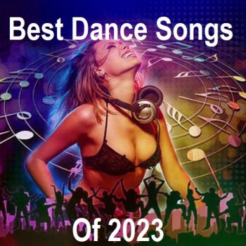 постер к Best Dance Songs of (2023) MP3