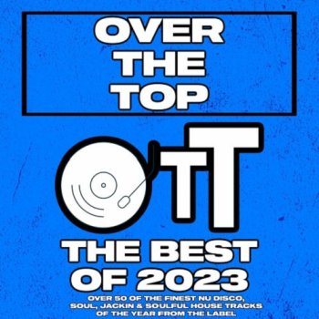 постер к Over The Top The Best Of 2023 (2023) MP3