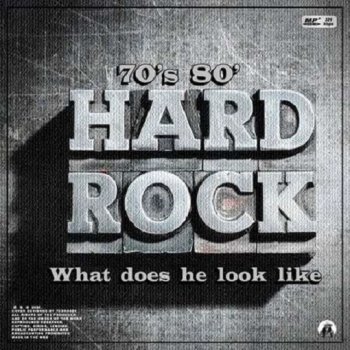 постер к Hard Rock 70-80’s What does he look like (2024) MP3