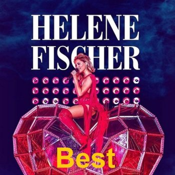 постер к Helene Fischer - Best (2024) MP3