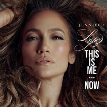 постер к Jennifer Lopez - This Is Me...Now [24-bit Hi-Res, Deluxe] (2024) FLAC