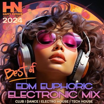 постер к EDM Euphoric Electronic Mix (2024) MP3