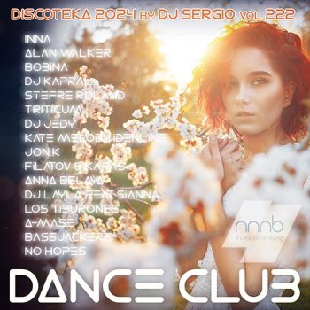 постер к Дискотека 2024 Dance Club Vol.222 Весенний выпуск! (2024) MP3