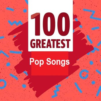 постер к 100 Greatest Pop Songs (2024) MP3