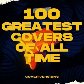 постер к 100 Greatest Covers of All Time (2024) MP3