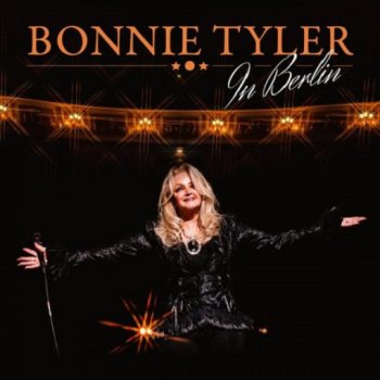 постер к Bonnie Tyler - In Berlin (2024) MP3