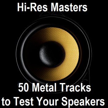 постер к Hi-Res Masters: 50 Metal Tracks to Test Your Speakers [24-bit Hi-Res] (2024) FLAC