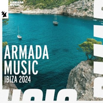 постер к Ibiza 2024 - Armada Music (2024) MP3