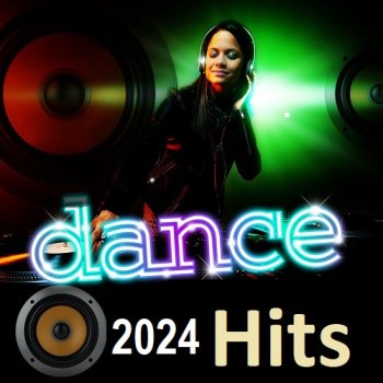 постер к Dance 2024 Hits (2024) MP3