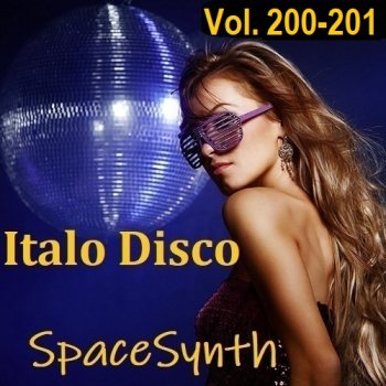 постер к Italo Disco & SpaceSynth Vol.200-201 (2024) MP3