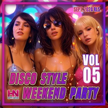 постер к Disco Style Weekend Party Vol. 05 (2024) MP3