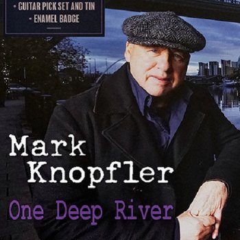 постер к Mark Knopfler - One Deep River [Exclusive Bonus Box-Set] (2024) MP3