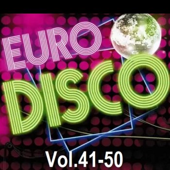 постер к Euro Disco - The Lost Legends Vol.41-50 (2024) MP3