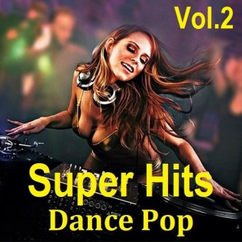 постер к Super Hits Dance Pop Vol.2 (2024) MP3