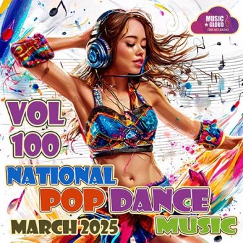 постер к National Pop Dance Music Vol.100 (2025) MP3