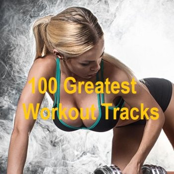 постер к 100 Greatest Workout Tracks (2025) MP3