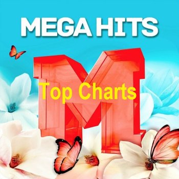 постер к Mega Hits 2025 - Top 100 Charts (2025) MP3