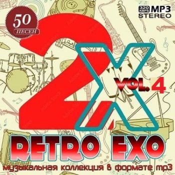 постер к Retro Exo 2X Vol.4 (2025) MP3